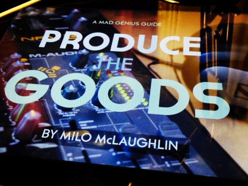 Produce the Goods: a Free Guide for Mad Geniuses